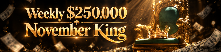 Weekly $250,000 November King